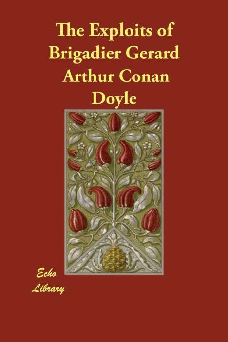 Sir Arthur Conan Doyle: Exploits Of Brigadier Gerar-Lp, Buch