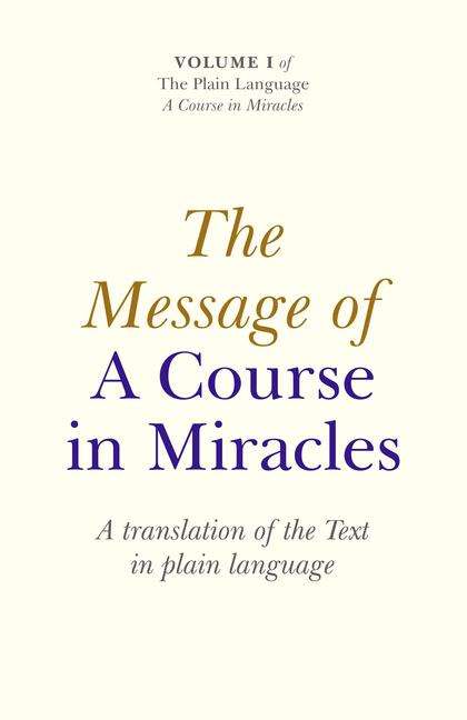 Elizabeth A. Cronkhite: The Message of a Course in Miracles, Buch