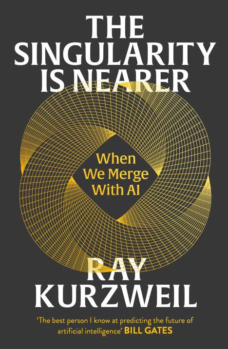 Ray Kurzweil: The Singularity is Nearer, Buch