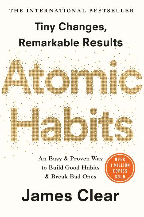 James Clear: Clear, J: Atomic Habits, Buch