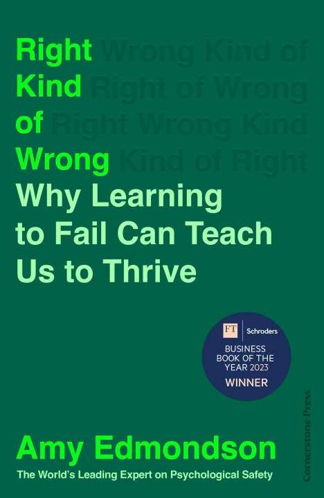 Amy Edmondson: Right Kind of Wrong, Buch