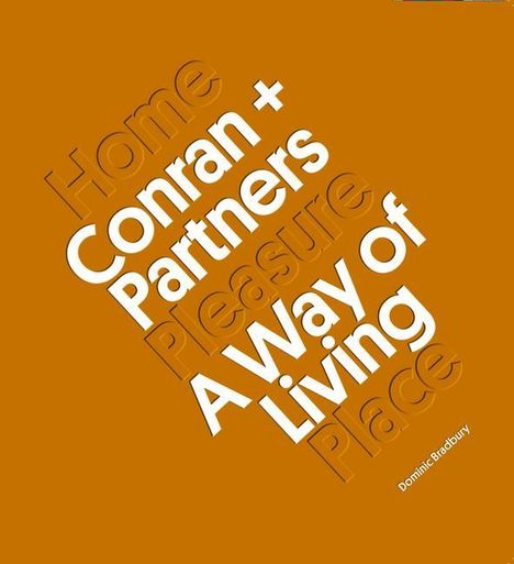Dominic Bradbury: Conran + Partners: A Way of Living, Buch