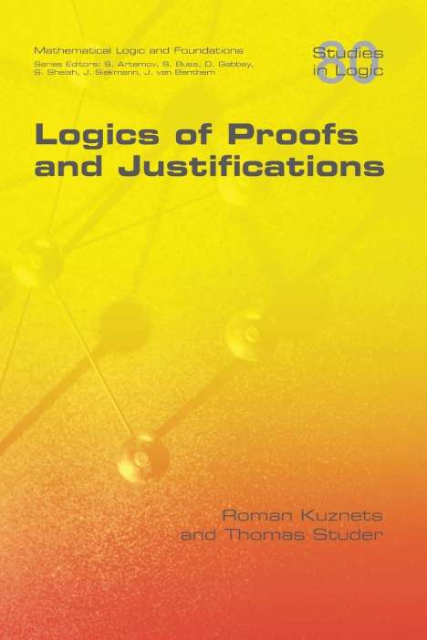 Roman Kuznets: Logics of Proofs and Justifications, Buch