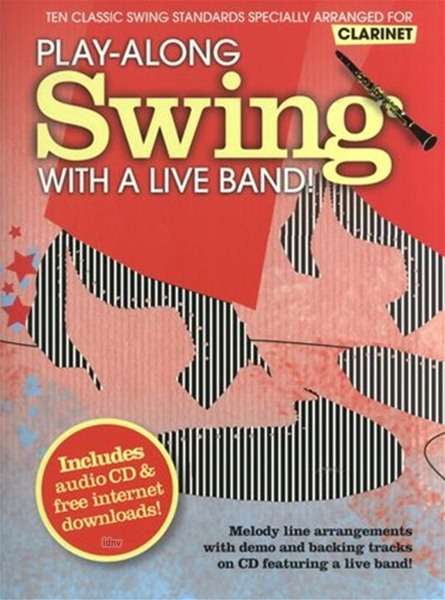 Play-Along Swing With A Live Band!, Clarinet, w. Audio-CD, Noten
