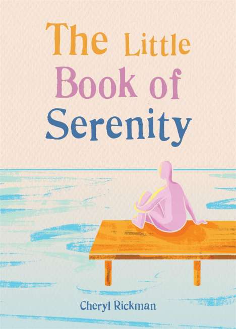 Cheryl Rickman: The Little Book of Serenity, Buch