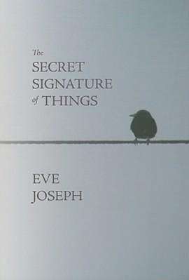 Eve Joseph: The Secret Signature of Things, Buch