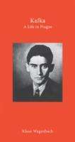Klaus Wagenbach: Kafka - A Life in Prague, Buch