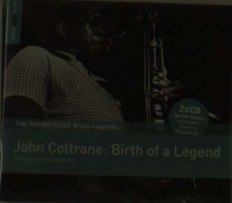 John Coltrane (1926-1967): Birth Of A Legend (Special Edition), 2 CDs