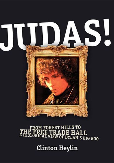 Clinton Heylin: Judas! From Forest Hills to the Free Trade Hall, Buch
