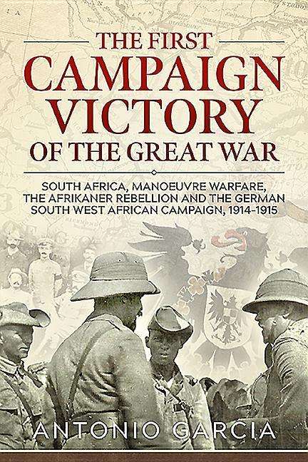 Antonio Garcia: The First Campaign Victory of the Great War, Buch