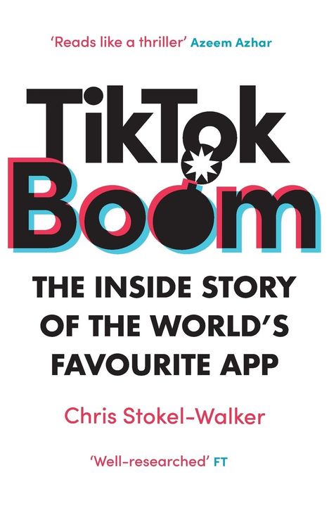 Chris Stokel-Walker: TikTok Boom, Buch