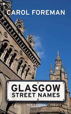 Carol Foreman: Glasgow Street Names, Buch