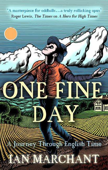 Ian Marchant: One Fine Day, Buch