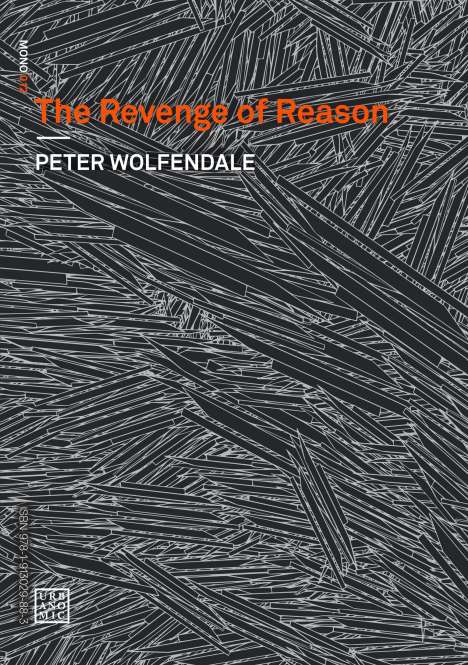 Peter Wolfendale: The Revenge of Reason, Buch