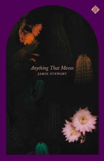 Jamie Stewart: Anything That Moves, Buch