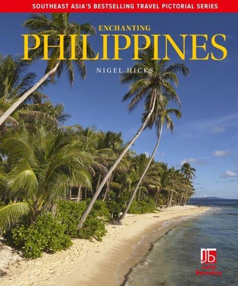 Text: "Southeast Asia's Bestselling Travel Pictorial Series", "Enchanting Philippines", "Nigel Hicks". Tropischer Strand mit Palmen.