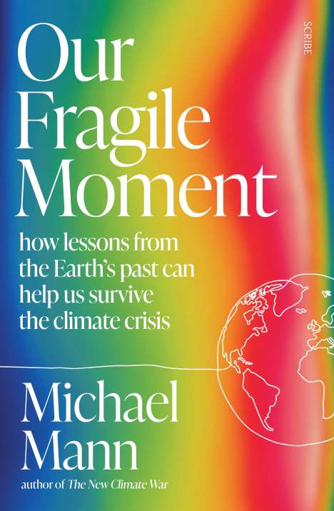 Michael Mann: Our Fragile Moment, Buch