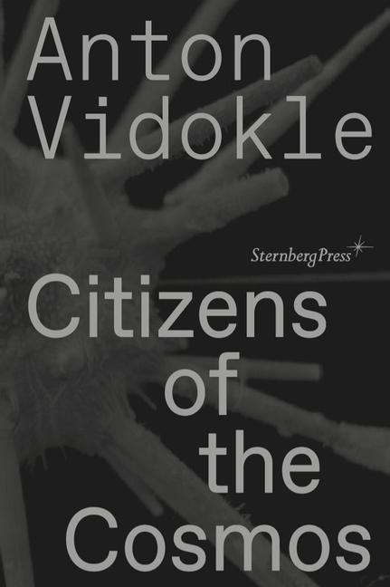 Anton Vidokle: Citizens of the Cosmos, Buch