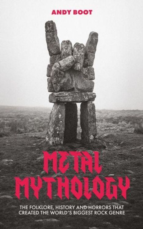 "ANDY BOOT", "METAL MYTHOLOGY", Untertitel über Rock-Genre; Steinstruktur in Form einer Hand, felsige Landschaft.