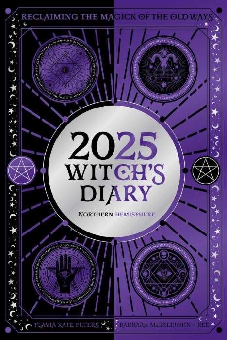 Flavia Kate Peters: 2025 Witch's Diary - Northern Hemisphere, Buch