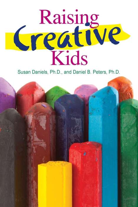Susan Daniels: Raising Creative Kids, Buch