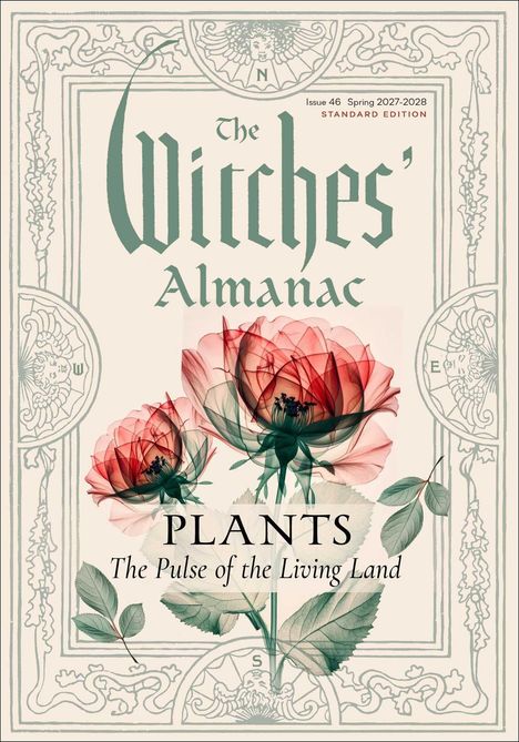 "The Witches' Almanac" steht oben. Unten "PLANTS The Pulse of the Living Land". Zwei stilisierte Rosen umranden den Text.