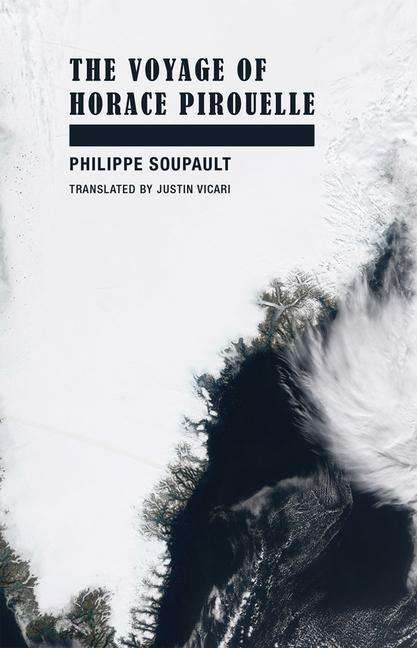 Philippe Soupault: The Voyage of Horace Pirouelle, Buch