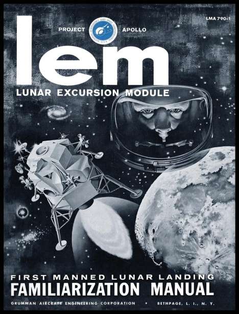Grumman Aircraft Engineering Co.: LEM Lunar Excursion Module Familiarization Manual, Buch