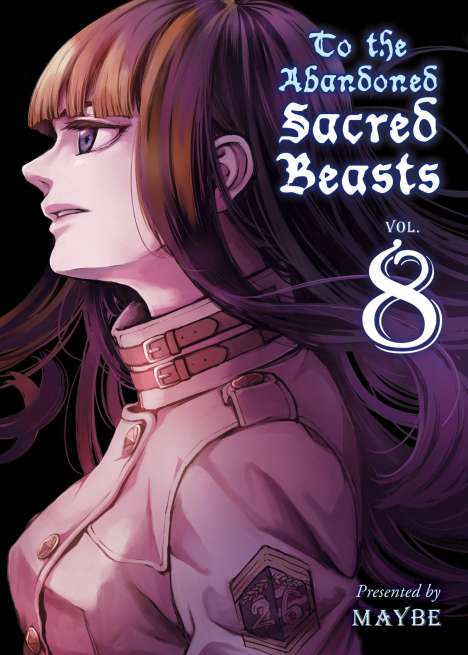 Maybe: To the Abandoned Sacred Beasts 8, Buch