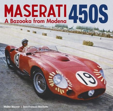 Bäumer Walter: Maserati 450s, Buch