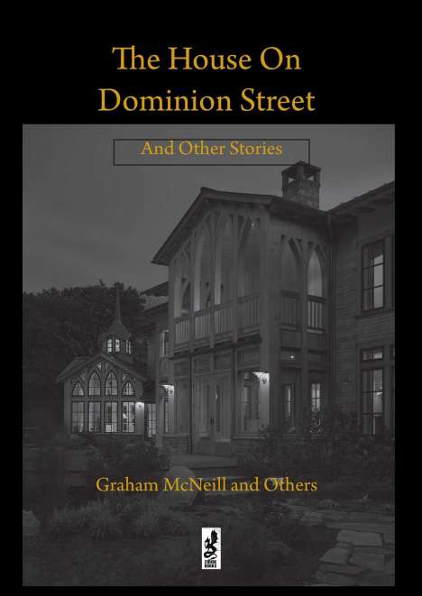Graham Mcneill: The House on Dominion Street, Buch