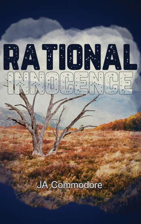 J. A. Commodore: Rational Innocence, Buch