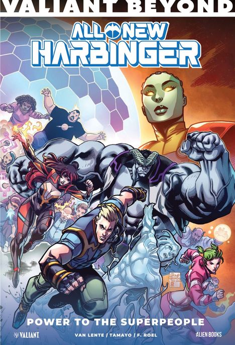 "VALIANT BEYOND", "ALL-NEW HARBINGER", "IT NEVER STOPS". Illustration von Superhelden in kraftvollen Posen.