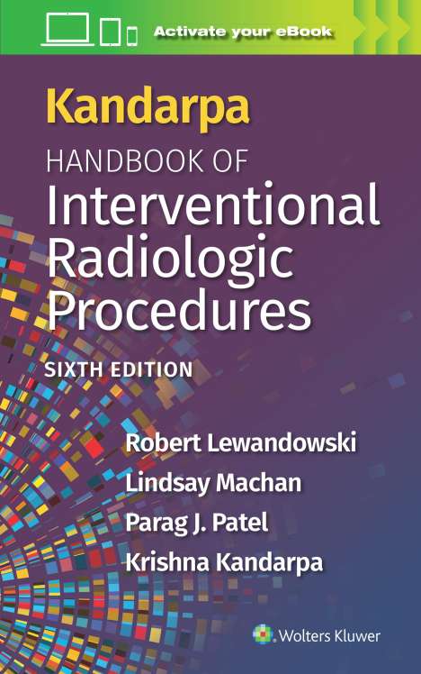 Robert Lewandowski: Kandarpa Handbook of Interventional Radiologic Procedures: Print + eBook with Multimedia, Buch