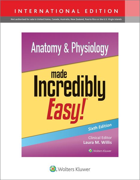 LWW: Anatomy &amp; Physiology Made Incredibly Easy! International Edition, Buch