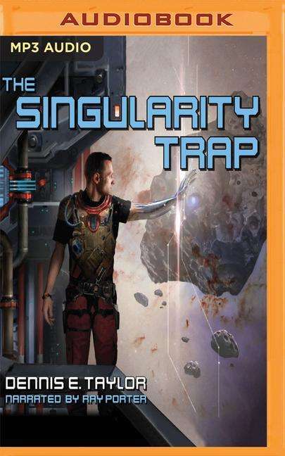 Dennis E. Taylor: The Singularity Trap, MP3-CD