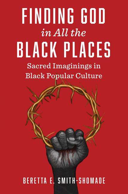 Beretta E Smith-Shomade: Finding God in All the Black Places, Buch