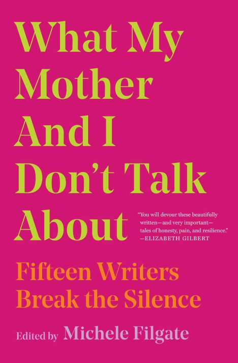 What My Mother and I Don't Talk About, Buch