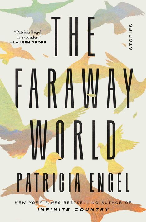 Patricia Engel: The Faraway World, Buch