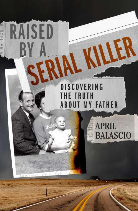 April Balascio: Raised by a Serial Killer, Buch
