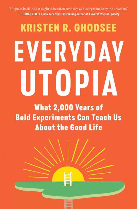 Kristen R Ghodsee: Everyday Utopia, Buch
