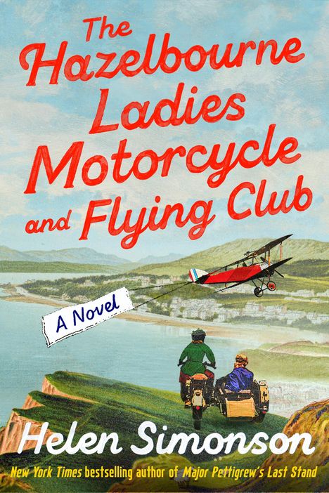 Helen Simonson: The Hazelbourne Ladies Motorcycle and Flying Club, Buch