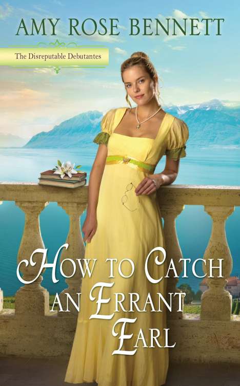 Amy Rose Bennett: How to Catch an Errant Earl, Buch