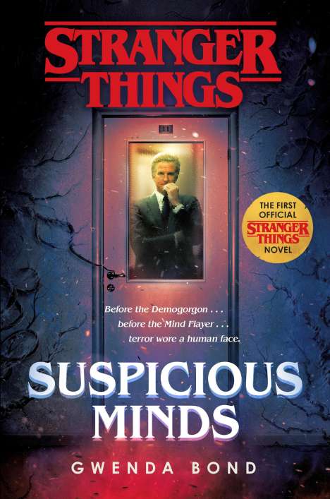 Gwenda Bond: Stranger Things: Suspicious Minds: The First Official Stranger Things Novel, Buch