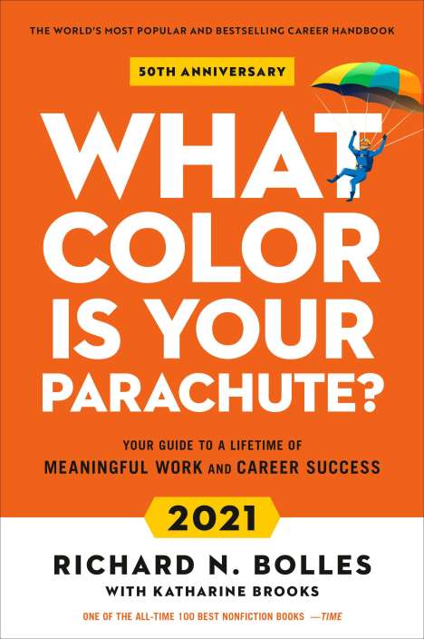 Richard N. Bolles: Bolles, R: What Colour Is Your Parachute? 2021, Buch