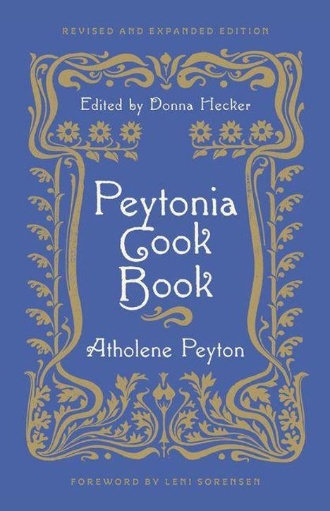Buchcover: "Peytonia Cook Book" von Atholene Peyton, bearbeitet von Donna Hecker. Goldene Ornamente auf blauem Hintergrund.