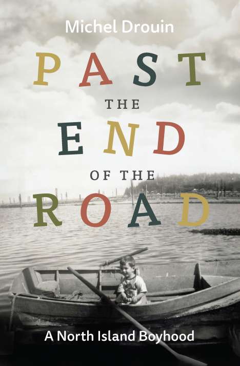 Michel Drouin: Past the End of the Road, Buch