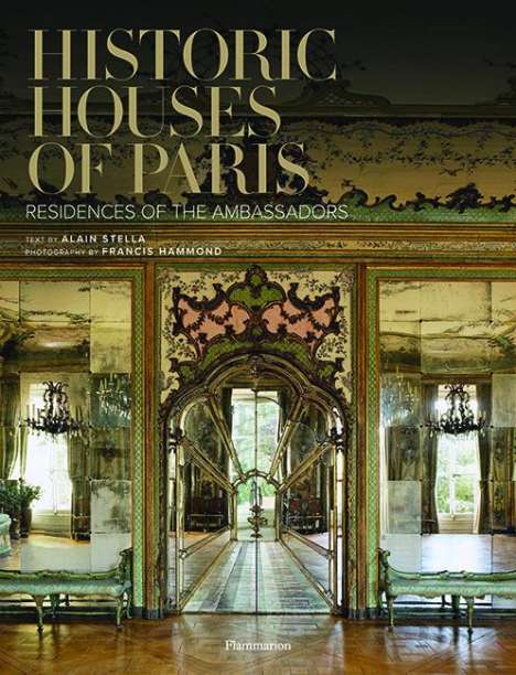 Alain Stella: Historic Houses of Paris, Buch