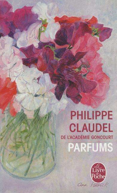 Philippe Claudel: Parfums, Buch