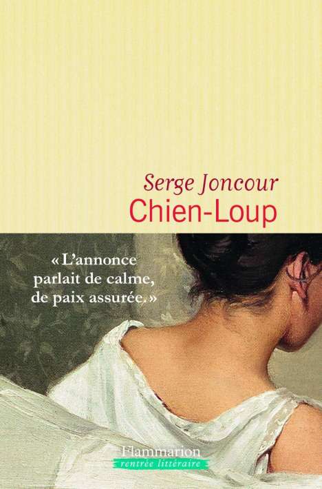 Serge Joncour: Chien-Loup, Buch